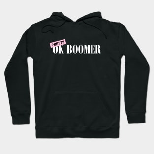 Pretty Ok Boomer White Hoodie